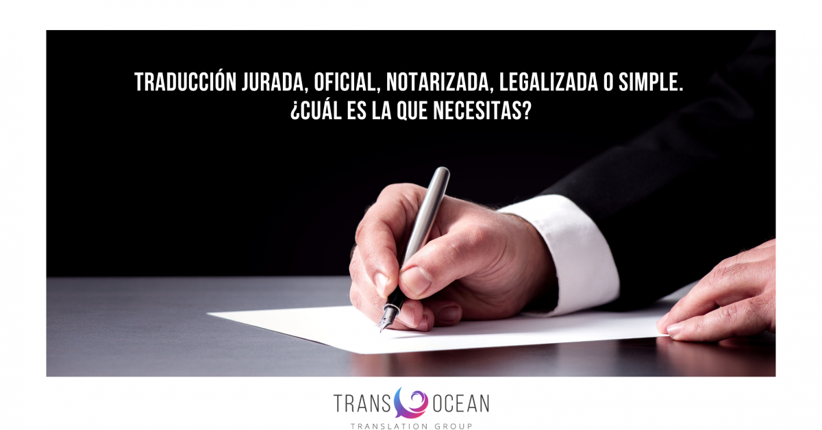 Traducción jurada oficial certificada legalizada o notarial Descubre todas las variantes de